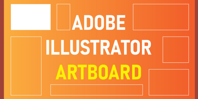 Cara Mengubah Ukuran Artboard Di Adobe Illustrator