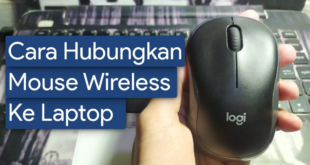Cara Menyambungkan Mouse Wireless ke Laptop
