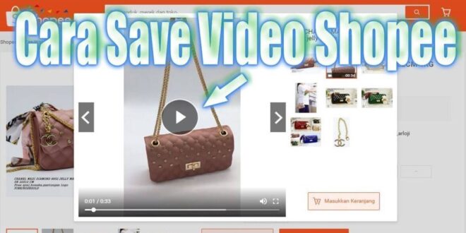 Cara Menyimpan Video di Shopee
