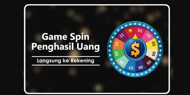 Game Spin Penghasil Uang